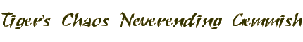 Toger's Chaos Neverending Gemmish